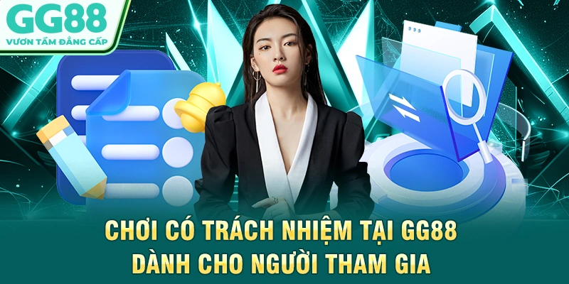Chơi có trách nhiệm tại GG88 dành cho người tham gia