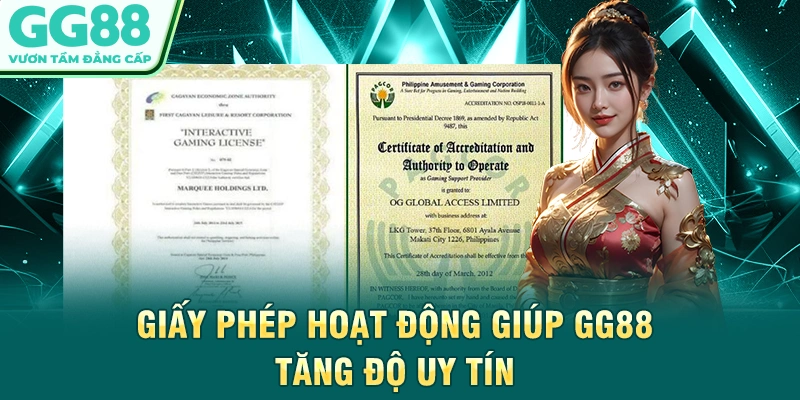 Giấy phép hoạt động giúp GG88 tăng độ uy tín