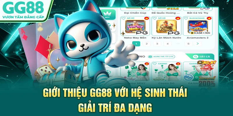 Giới thiệu GG88 với hệ sinh thái giải trí đa dạng
